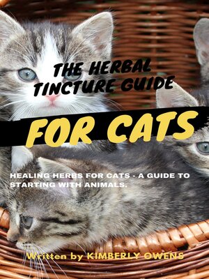 cover image of THE HERBAL TINCTURE GUIDE FOR CATS